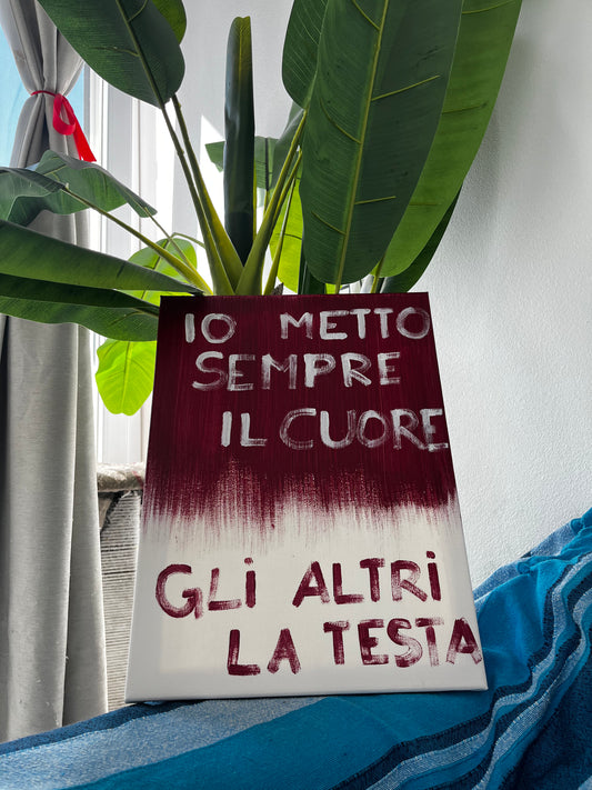 "Cuore e Testa" - Quadro con Frase